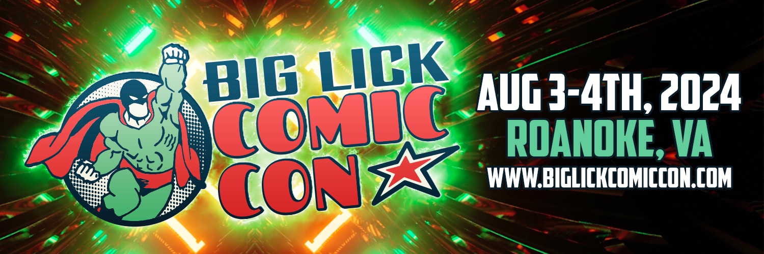 Big Lick Comic Con – Roanoke